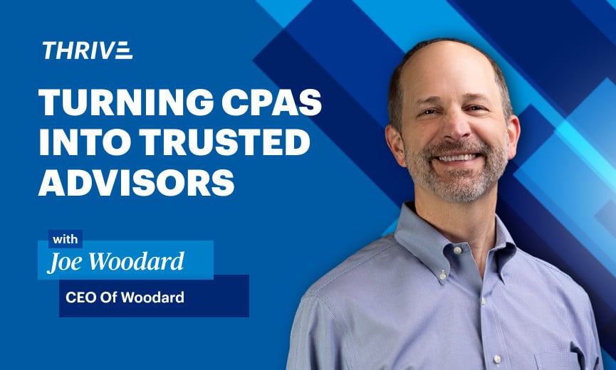 CEO Joe Woodard: Moving CPAs from Routine Tasks to Trusted Business Advisors